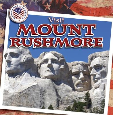 Visit Mount Rushmore by O'Mara, Mary