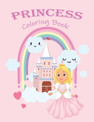 Princess Coloring Book: Princess Coloring Book: Cute And Adorable Princess Coloring Book For Girls, Simple and Easy Coloring Pages For Toddler by Amazon
