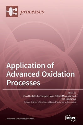 Application of Advanced Oxidation Processes by Bustillo-LeCompte, Ciro