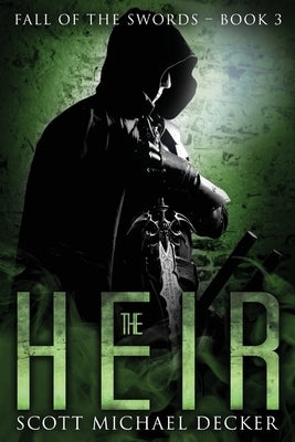 The Heir by Decker, Scott Michael