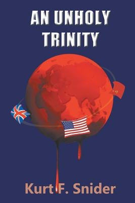 An Unholy Trinity by Snider, Kurt