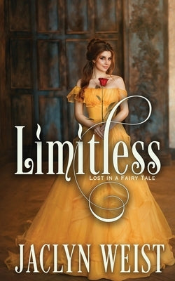 Limitless by Weist, Jaclyn