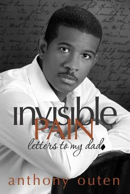 invisible pain letters to my dad by Cooke, Kathryn