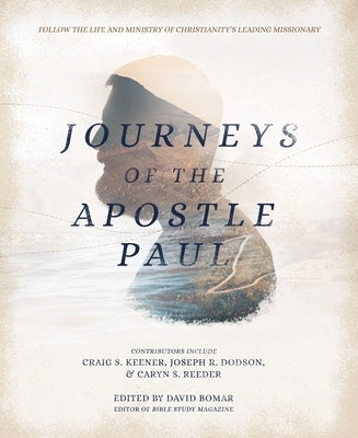 Journeys of the Apostle Paul by Bomar, David