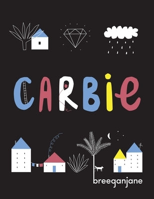 Carbie by Breeganjane