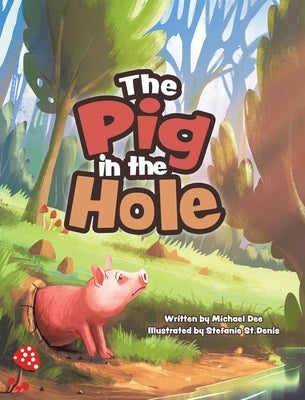 The Pig in the Hole by Dee, Michael