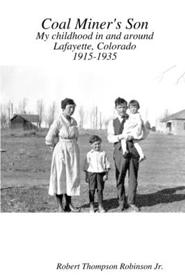Coal Miner's Son by Robinson, Robert Thompson, Jr.