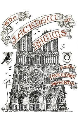 The Jackdaw of Rheims, from the Ingoldsby Legends: Illustrated by Edwards, George Wharton