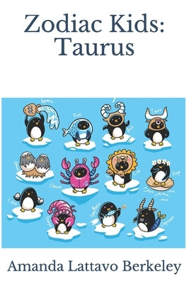 Zodiac Kids: Taurus by Berkeley, Amanda Lattavo