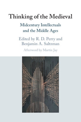 Thinking of the Medieval by Perry, R. D.