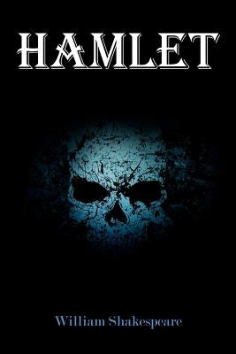 The Tragedy of Hamlet by Shakespeare, William