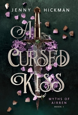 A Cursed Kiss by Hickman, Jenny