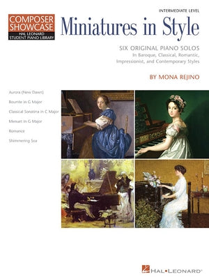 Miniatures in Style: Hal Leonard Student Piano Library Composer Showcase Intermediate Level by Rejino, Mona