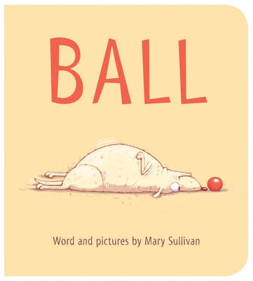 Ball Board Book by Sullivan, Mary