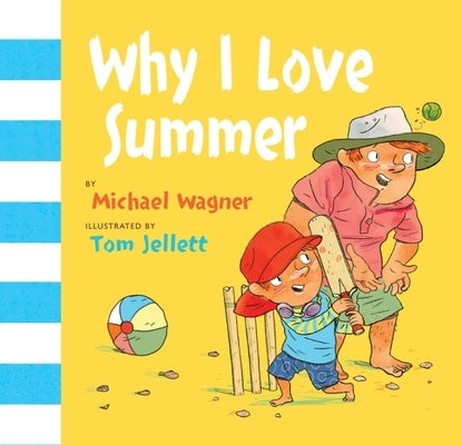 Why I Love Summer by Wagner, Michael
