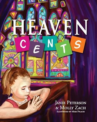 Heaven Cents by Zach, Molly