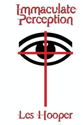 Immaculate Perception by Hooper, Les