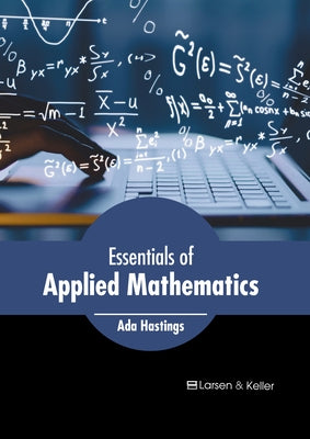 Essentials of Applied Mathematics by Hastings, Ada