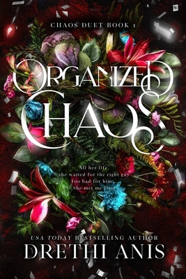 Organized Chaos (A Forbidden Age Gap Dark Romance): Book 1 of The Chaos Series by Anis, Drethi