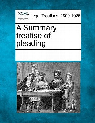A Summary Treatise of Pleading by Multiple Contributors