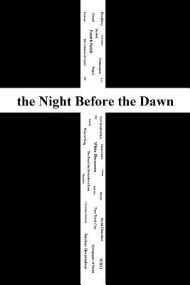 The Night Before the Dawn by Heatwole, Brent