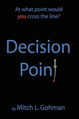 Decision Point: The Family by Gohman, Mitch L.