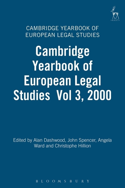 Cambridge Yearbook of European Legal Studies Vol 3, 2000 by Dashwood, Alan