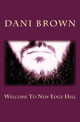 Welcome to New Edge Hill by Brown, Dani