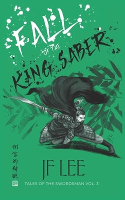 Fall of the King Saber by Lee, Jf