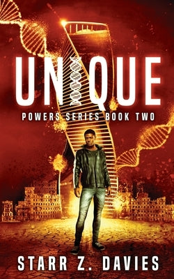 Unique: A Young Adult Sci-fi Dystopian (Powers Book 2) by Davies, Starr Z.