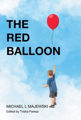 The Red Balloon by Majewski, Michael L.