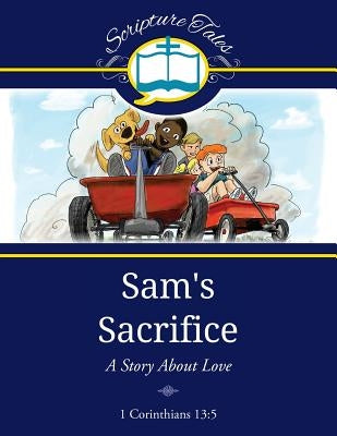 Sam's Sacrifice: A Story About Love by Larkin, Michael
