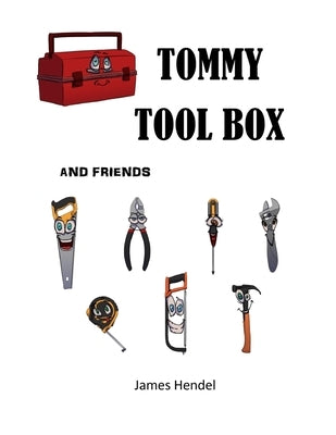 Tommy Tool Box by Hendel, James