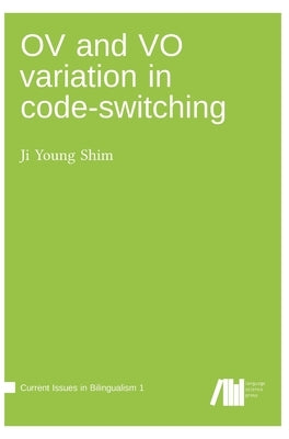 OV and VO variation in code-switching by Ji Young, Shim