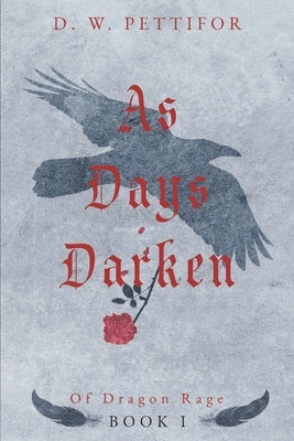As Days Darken by Pettifor, David William