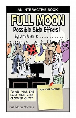 Full Moon: Possible Side Effects by Allen Rrt, Jim
