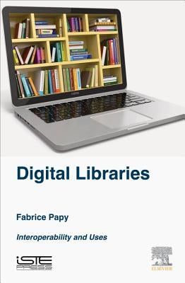 Digital Libraries by Papy, Fabrice