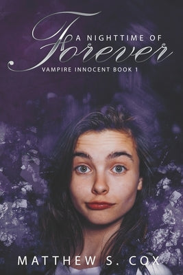 A Nighttime of Forever by Cox, Matthew S.