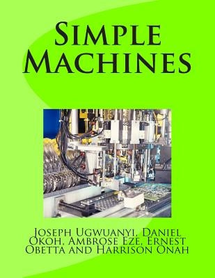 Simple Machines by Okoh, Daniel