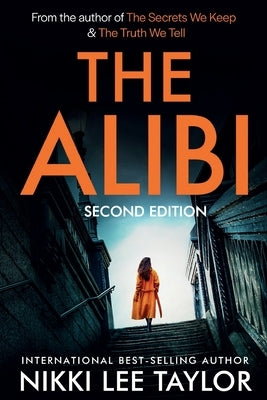 The Alibi: A totally unputdownable psychological thriller with a shocking twist by Taylor, Nikki Lee