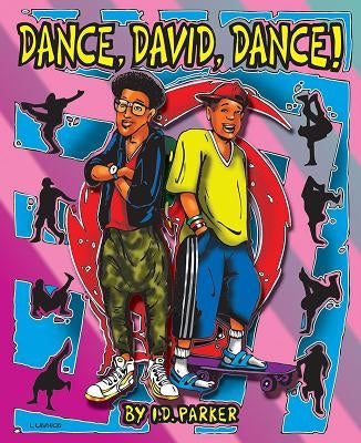 Dance David Dance by Parker, Ian, Professor