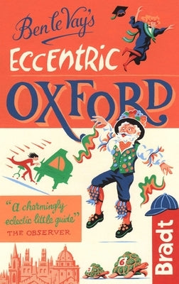 Eccentric Oxford by Le Vay, Benedict