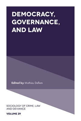Democracy, Governance, and Law by Deflem, Mathieu