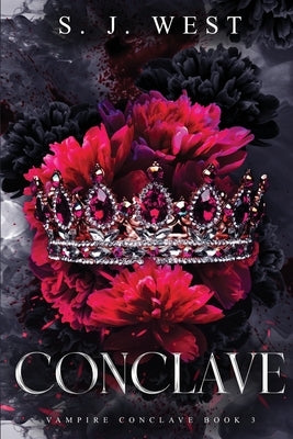 Conclave (Vampire Conclave: Book 3) by West, S. J.