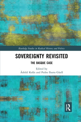 Sovereignty Revisited: The Basque Case by Kolås, Åshild