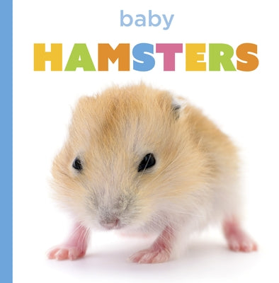 Baby Hamsters by Murray, Laura K.