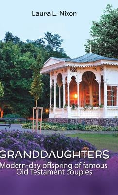 Granddaughters by Nixon, Laura L.