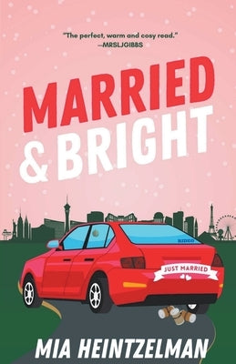 Married & Bright by Heintzelman, Mia