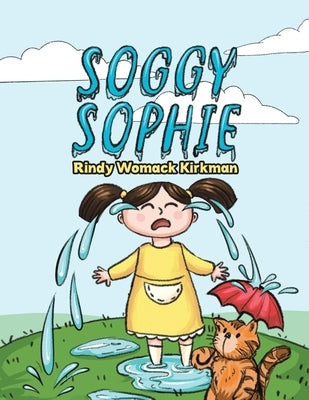 Soggy Sophie by Kirkman, Rindy Womack