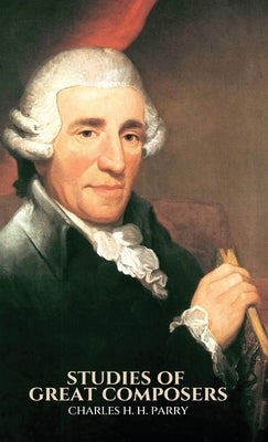 Studies of Great Composers by Parry, Charles H. H.